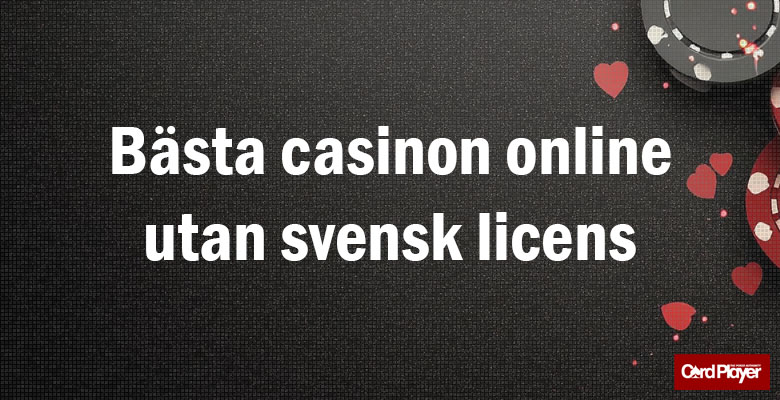 Bästa utländska casino utan svensk licens - En komplett guide -479189013 Bästa utländska casino utan svensk licens - En komplett guide -479189013