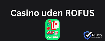 Bedste Casino Uden Rofus Din Guide til Sikker og Underholdende Spil